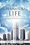 The Supernatural Life