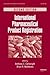 International Pharmaceutical Product Registration (Drugs and the Pharmaceutical Sciences, 200)
