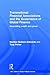 Transnational Financial Associations and the Governance of Global Finance: Assembling Wealth and Power (RIPE Series in Global Political Economy)