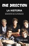 One Direction. La historia by Danny White