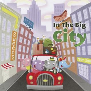 In the Big City (Little Birdie Books)
