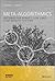 Meta-Algorithmics: Patterns for Robust, Low Cost, High Quality Systems (IEEE Press)
