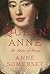 Queen Anne: The Politics of...