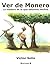 Ver de Monero (Spanish Edition)