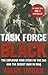 Task Force Black: The Explosive True Story of the SAS and the Secret War in Iraq