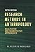 Research Methods in Anthropology by H. Russell Bernard