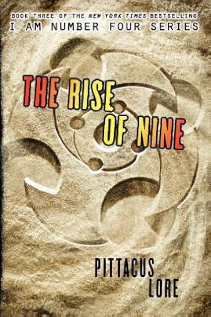 The Rise of Nine (Lorien Legacies, #3)