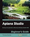 Aptana Studio Beginner's Guide