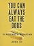 You Can Always Eat the Dogs: The Hockeyness of Ordinary Men