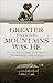 Greater Than the Mountains Was He: The True Story of Johann Jacob Shook of Haywood County, North Carolina