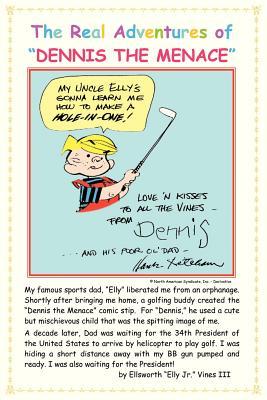 The Real Adventures of "Dennis The Menace"