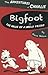 Bigfoot, Or, the Value of a...