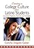 Creating a College Culture for Latino Students: Successful Programs, Practices, and Strategies