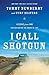 I Call Shotgun: Lessons fro...