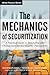 The Mechanics of Securitization: A Practical Guide to Structuring and Closing Asset-Backed Security Transactions