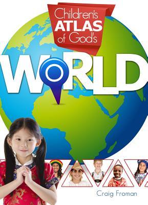 Children's Atlas of God's World (Hardcover)