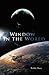 Window in the World by Robin Hone