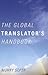 The Global Translator's Han...