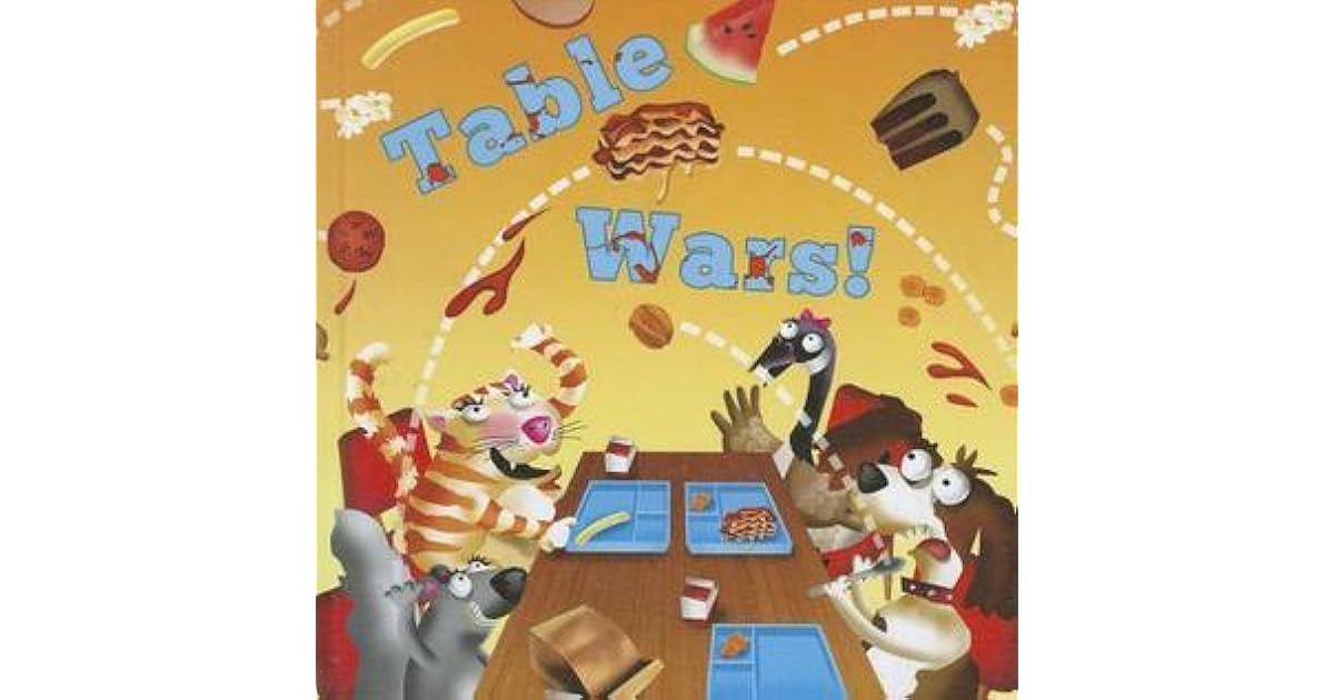 Table Wars! by Kyla Steinkraus