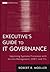 Executive's Guide to It Governance: Improving Systems Processes with Service Management, Cobit, and Itil
