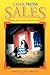 Tales From Sales: Outrageous, Hilarious and True Stories From Home Sales