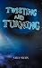 Twisting and Turning