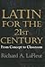 Latin for the 21st Century by Richard A. LaFleur
