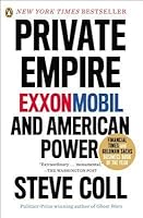 Private Empire: ExxonMobil and American Power
