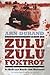 Zulu Zulu Foxtrot: To Hell ...
