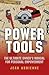 Power Tools: The Ultimate Owner's Manual For Personal Empowerment