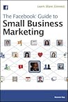 The Facebook Guide to Small Business Marketing