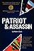 Patriot and Assassin