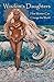 Wisdom's Daughters: How Wom...