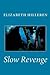 Slow Revenge: Slow Revenge