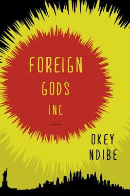 Foreign Gods, Inc. (Hardcover)