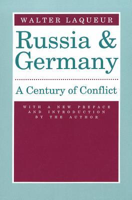 Russia and Germany: Century of Conflict