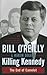 Killing Kennedy: The End of Camelot