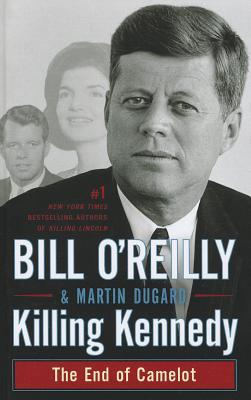 Killing Kennedy: The End of Camelot
