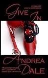 Give In: Stories of Erotic Submission