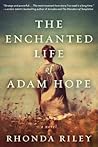The Enchanted Life of Adam Hope