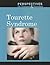 Tourette Syndrome (Perspectives on Diseases and Disorders)