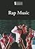 Rap Music (Introducing Issues With Opposing Viewpoints)