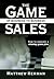 The Game of Business to Business Sales