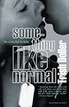 Something Like Normal by Trish Doller