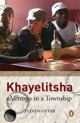 Khayelitsha: uMlungu in a Township (Paperback)