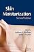 Skin Moisturization (Cosmetic Science and Technology Series)