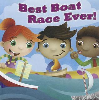 Best Boat Race Ever! (Little Birdie Books)