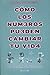 Cómo los núm3ros pu3den cambi4r tu v1d4