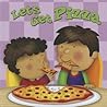 Let's Get Pizza by Meg Greve