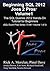 Beginning SQL 2012 Joes 2 Pros Volume 1: The SQL Queries 2012 Hands-On Tutorial for Beginners (SQL Exam Prep Series 70-461, #1)